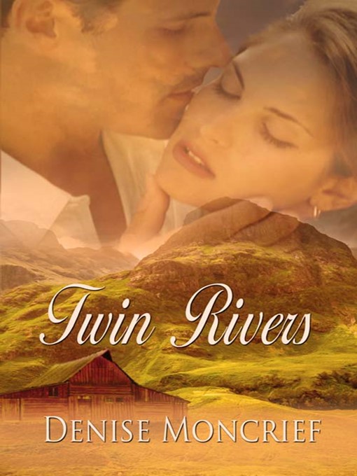 Title details for Twin Rivers by Denise Moncrief - Available
